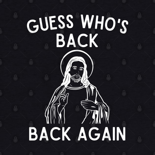 Guess who's back Easter tee by MN Favorites